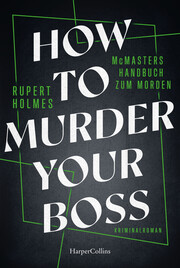 How to murder your Boss – McMasters Handbuch zum Morden
