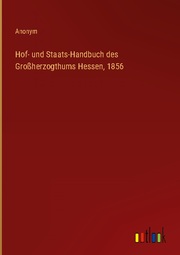 Hof- und Staats-Handbuch des Großherzogthums Hessen, 1856