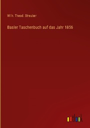 Basler Taschenbuch auf das Jahr 1856