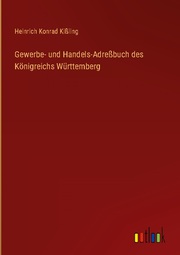 Gewerbe- und Handels-Adreßbuch des Königreichs Württemberg