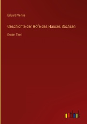Geschichte der Höfe des Hauses Sachsen