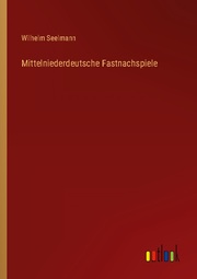 Mittelniederdeutsche Fastnachspiele - Cover