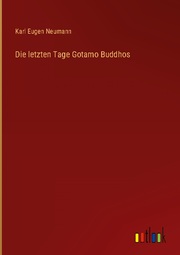 Die letzten Tage Gotamo Buddhos