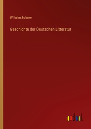 Geschichte der Deutschen Litteratur