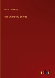 Der Orient und Europa