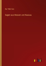 Sagen aus Hessen und Nassau