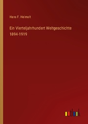 Ein Vierteljahrhundert Weltgeschichte 1894-1919 - Cover