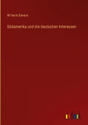 Südamerika und die deutschen Interessen - Cover
