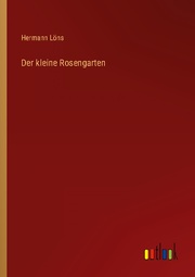 Der kleine Rosengarten - Cover