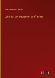 Lehrbuch des Deutschen Strafrechtes