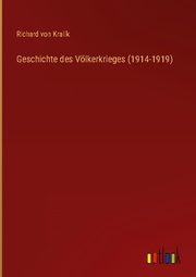 Geschichte des Völkerkrieges (1914-1919)