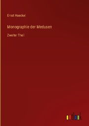 Monographie der Medusen