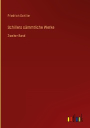 Schillers sämmtliche Werke