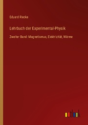 Lehrbuch der Experimental-Physik