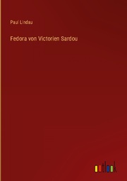 Fedora von Victorien Sardou