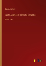 Dante Alighieri's Göttliche Comödie