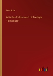 Kritisches Richtschwert für Rohling's 'Talmudjude'