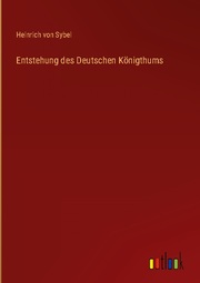 Entstehung des Deutschen Königthums