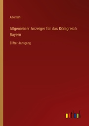 Allgemeiner Anzeiger für das Königreich Bayern