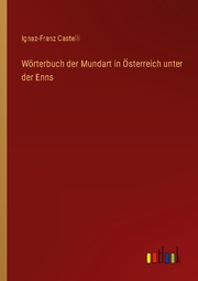 Wörterbuch der Mundart in Österreich unter der Enns