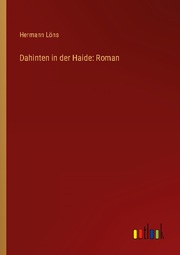Dahinten in der Haide: Roman - Cover