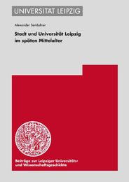 Stadt und Universität Leipzig im späten Mittelalter