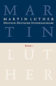 Martin Luther: Deutsch-Deutsche Studienausgabe Band 1 - Cover