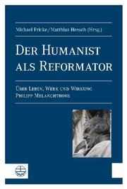 Der Humanist als Reformator