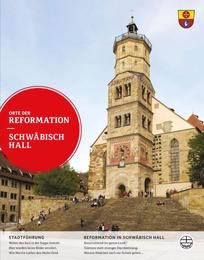 Orte der Reformation - Schwäbisch Hall