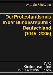 Der Protestantismus in der Bundesrepublik Deutschland (1945-2005) - Cover