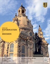 Orte der Reformation - Dresden