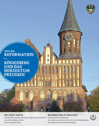 Orte der Reformation - Königsberg und das Herzogtum Preußen