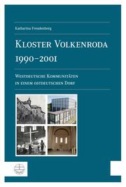 Kloster Volkenroda 1990-2001