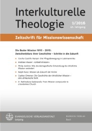 Die Basler Mission 1815-2015: Zwischenbilanz ihrer Geschichte - Schritte in die Zukunft