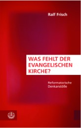 Was fehlt der evangelischen Kirche? - Cover