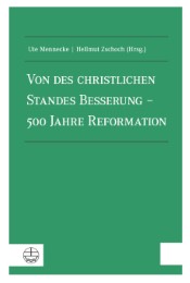 Von des christlichen Standes Besserung - 500 Jahre Reformation