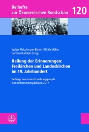 Heilung der Erinnerungen: Freikirchen und Landeskirchen im 19. Jahrhundert