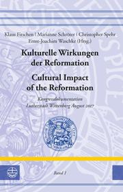 Kulturelle Wirkungen der Reformation / Cultural Impact of the Reformation