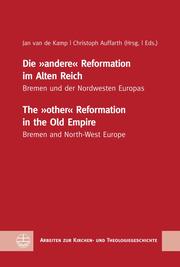 Die 'andere' Reformation im Alten Reich / The 'other' Reformation in the Old Empire
