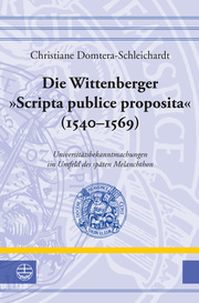 Die Wittenberger 'Scripta publice proposita' (1540-1569) - Cover