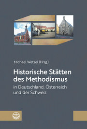 Historische Stätten des Methodismus in Deutschland, Österreich und der Schweiz - Cover
