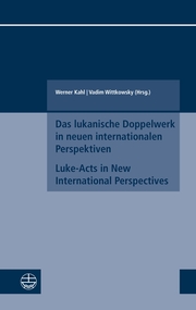 Das lukanische Doppelwerk in neuen internationalen Perspektiven / Luke-Acts in New International Perspectives - Cover