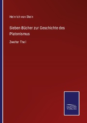 Sieben Bücher zur Geschichte des Platonismus