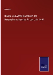 Staats- und Adreß-Handbuch des Herzogthums Nassau für das Jahr 1864
