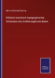 Politisch-statistisch-topographisches Ortslexikon des Großherzogthums Baden - Cover