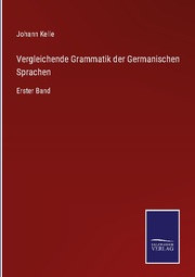 Vergleichende Grammatik der Germanischen Sprachen