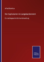 Die Capitularien im Langobardenreich - Cover