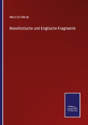 Novellistische und Englische Fragmente