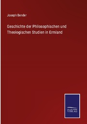 Geschichte der Philosophischen und Theologischen Studien in Ermland