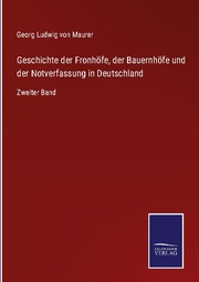 Geschichte der Fronhöfe, der Bauernhöfe und der Notverfassung in Deutschland